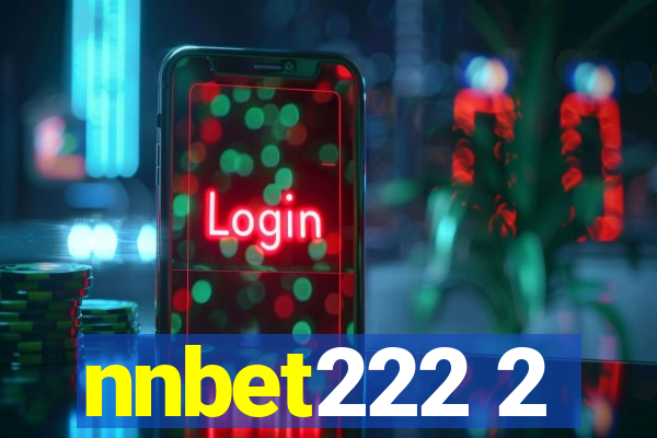 nnbet222 2